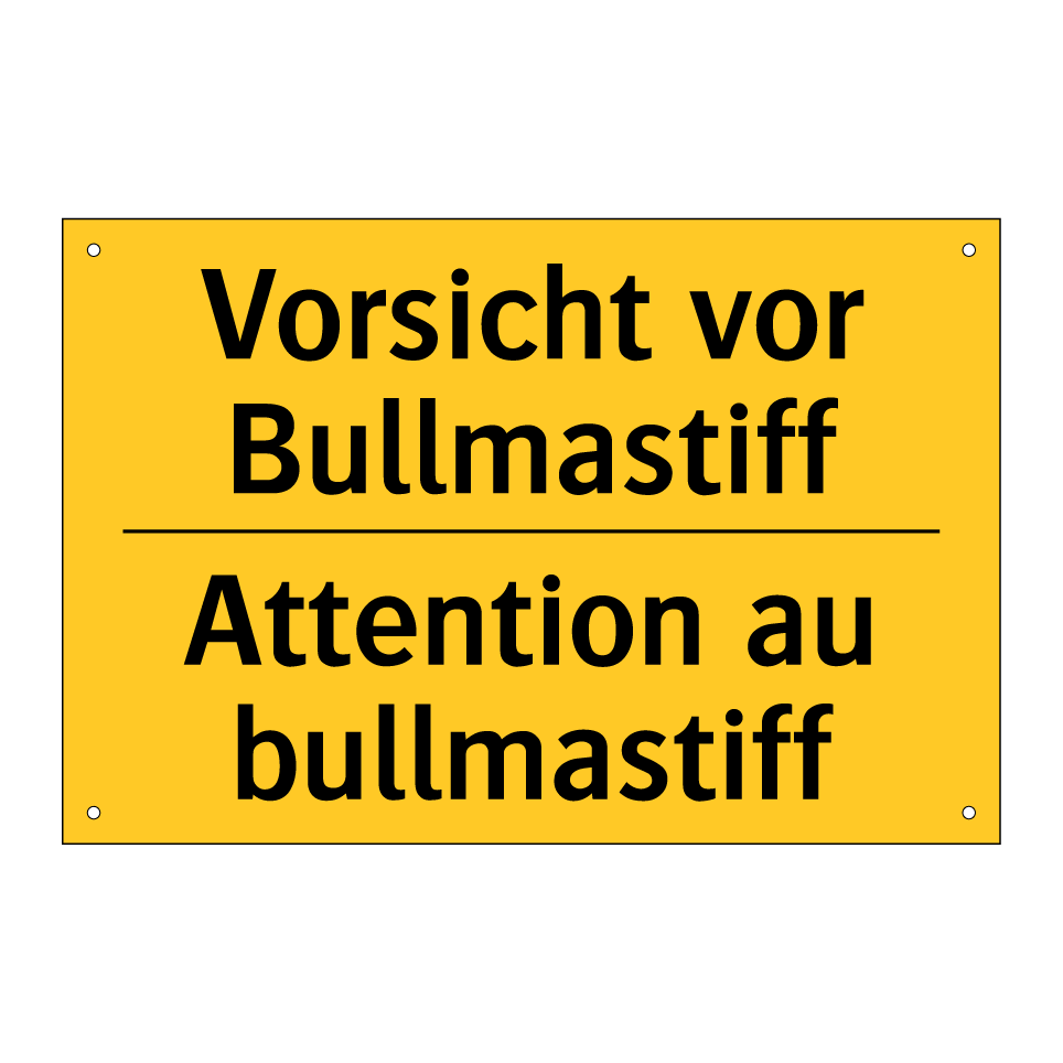 Vorsicht vor Bullmastiff - Attention au bullmastiff