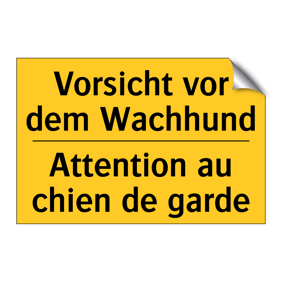 Vorsicht vor dem Wachhund - Attention au chien de garde