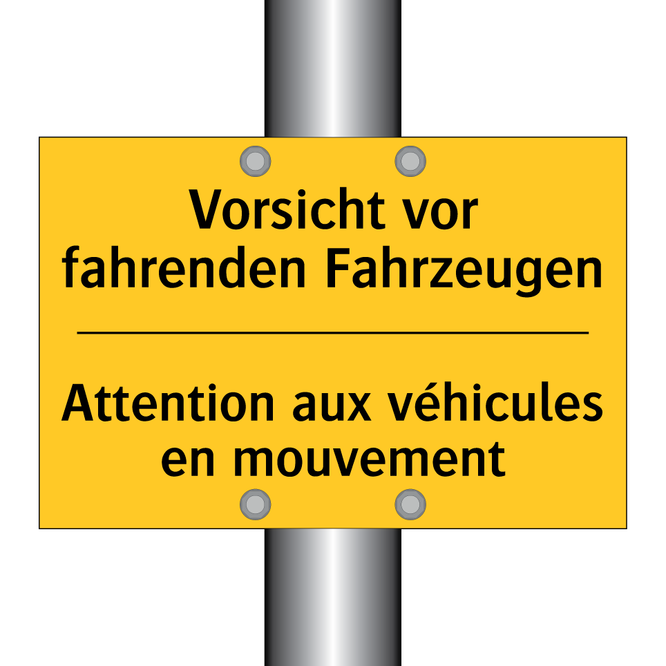 Vorsicht vor fahrenden Fahrzeugen /.../ - Attention aux véhicules en mouvement /.../
