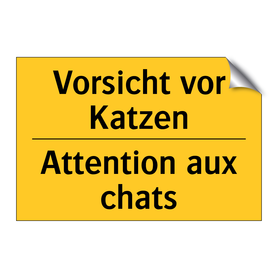 Vorsicht vor Katzen - Attention aux chats