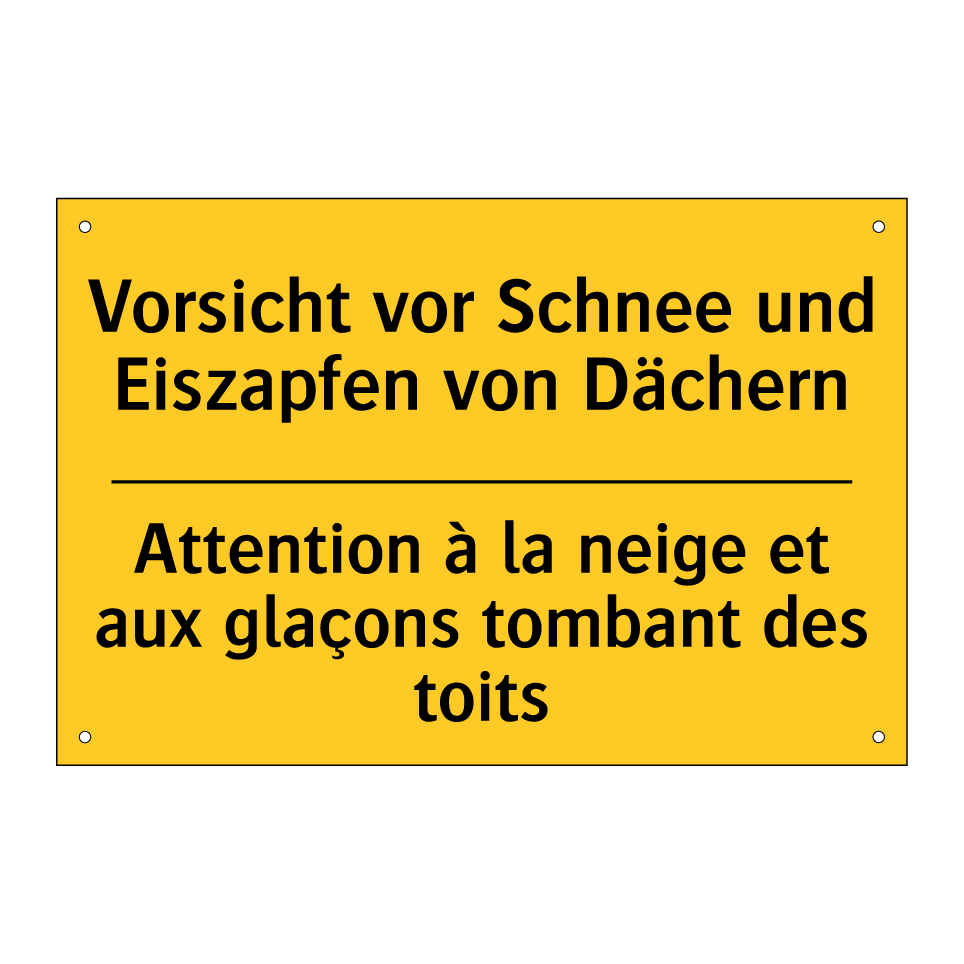 Vorsicht vor Schnee und Eiszapfen /.../ - Attention à la neige et aux glaçons /.../