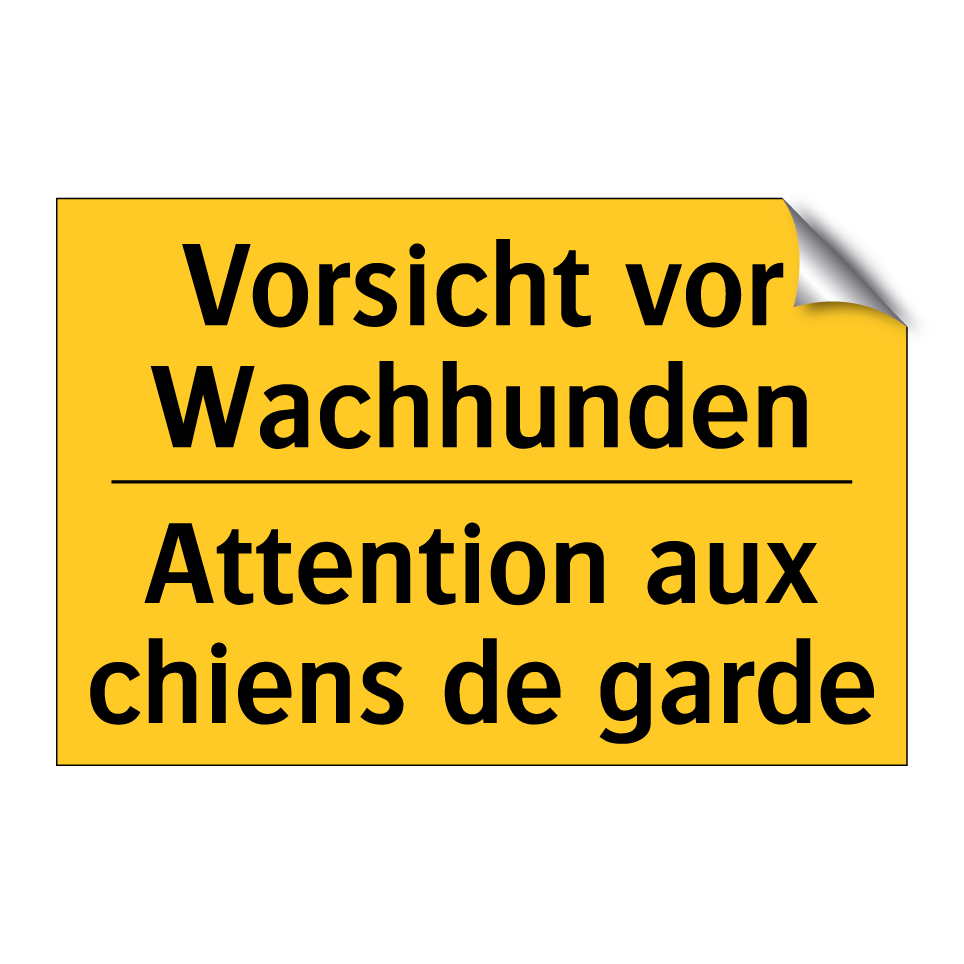 Vorsicht vor Wachhunden - Attention aux chiens de garde
