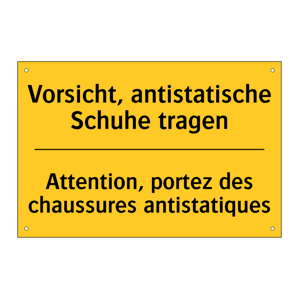 Vorsicht, antistatische Schuhe /.../ - Attention, portez des chaussures /.../