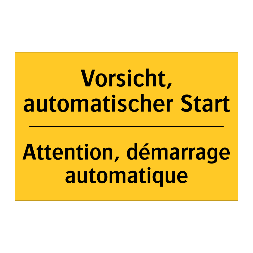 Vorsicht, automatischer Start - Attention, démarrage automatique /.../