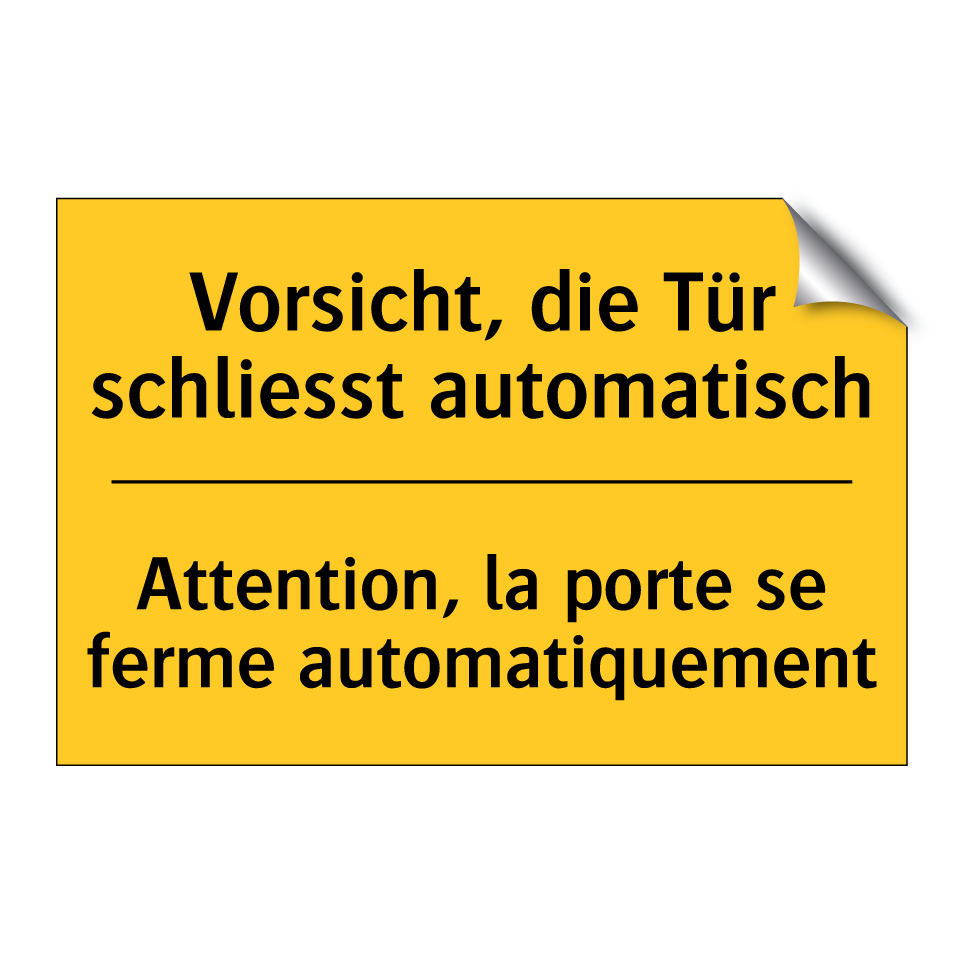 Vorsicht, die Tür schliesst automatisch /.../ - Attention, la porte se ferme automatiquement /.../