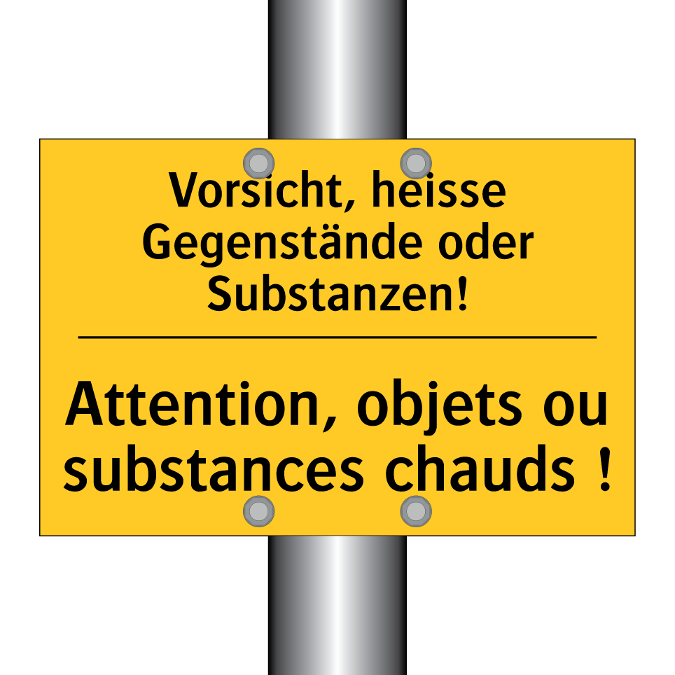 Vorsicht, heisse Gegenstände oder /.../ - Attention, objets ou substances /.../