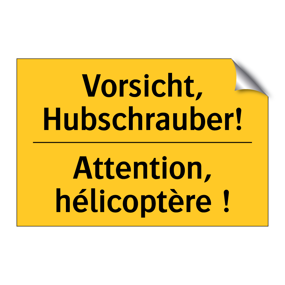 Vorsicht, Hubschrauber! - Attention, hélicoptère !