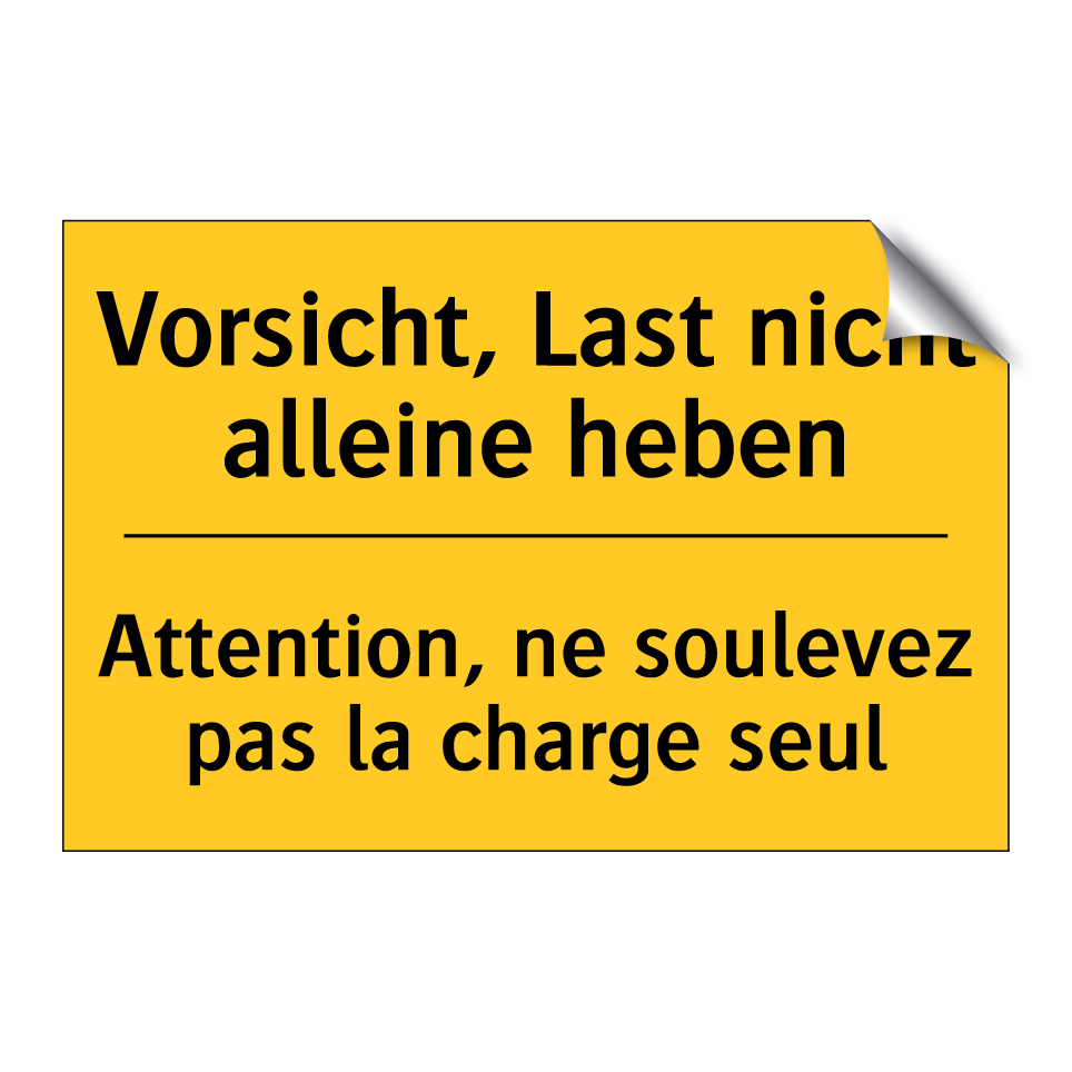 Vorsicht, Last nicht alleine heben /.../ - Attention, ne soulevez pas la /.../