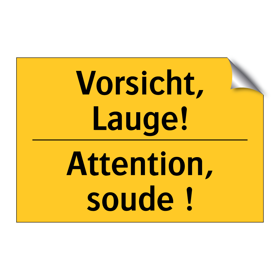 Vorsicht, Lauge! - Attention, soude !
