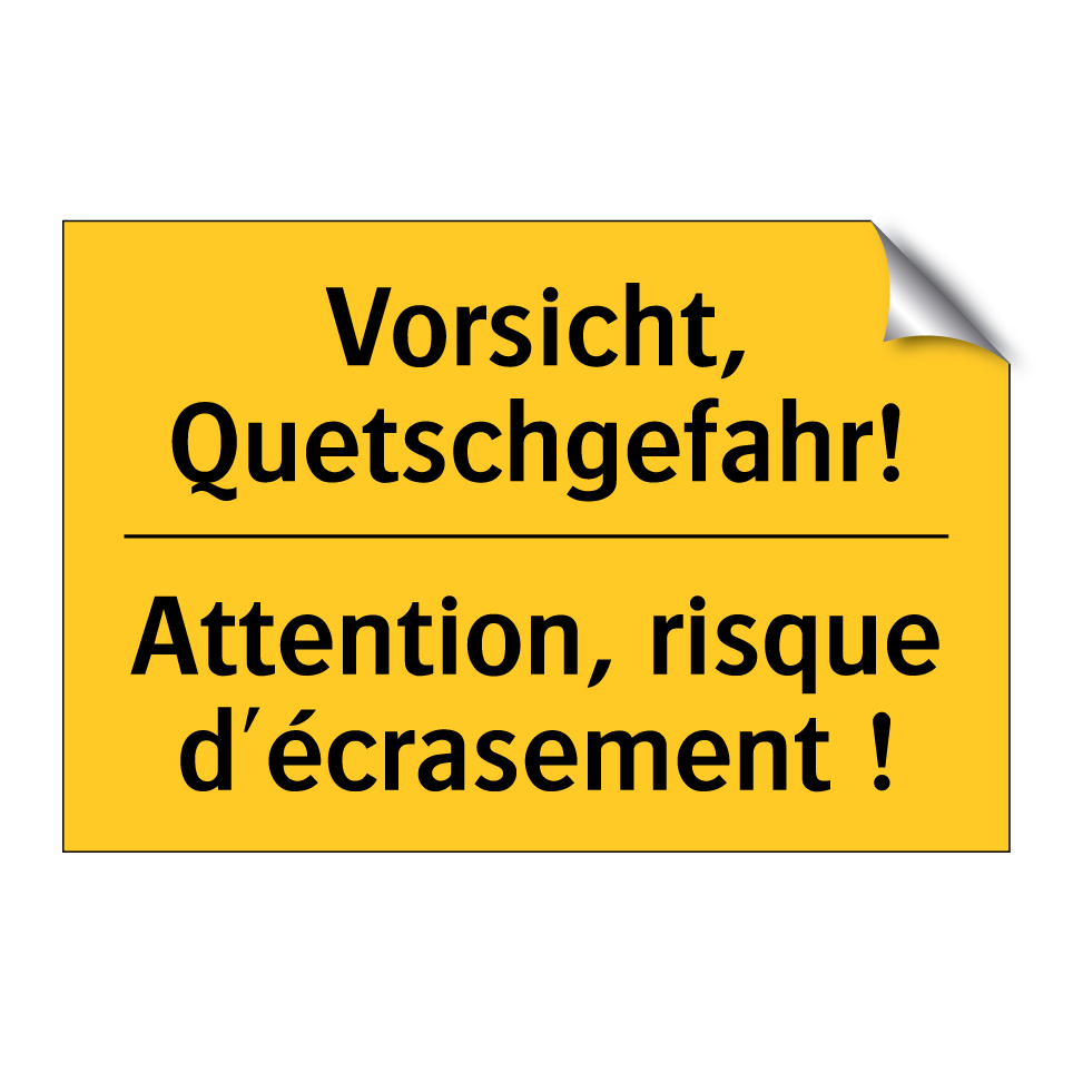 Vorsicht, Quetschgefahr! - Attention, risque d'écrasement /.../