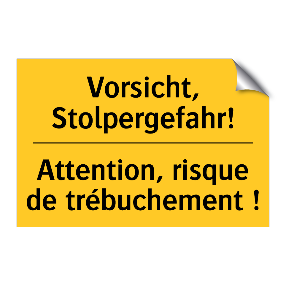 Vorsicht, Stolpergefahr! - Attention, risque de trébuchement /.../