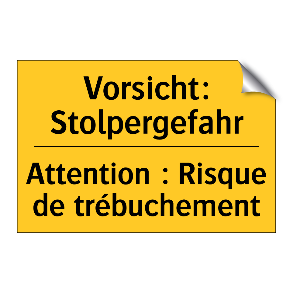 Vorsicht: Stolpergefahr - Attention : Risque de trébuchement /.../