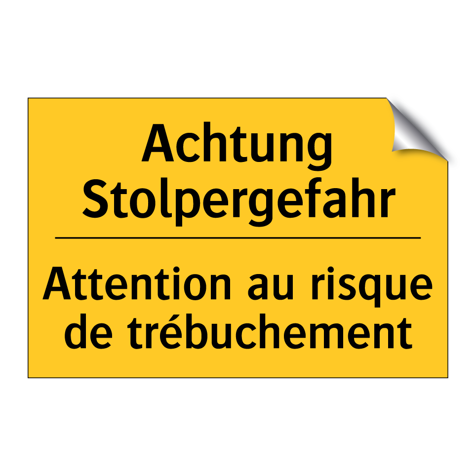 Achtung Stolpergefahr - Attention au risque de trébuchement /.../