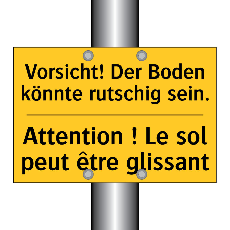 Vorsicht! Der Boden könnte rutschig /.../ - Attention ! Le sol peut être glissant /.../