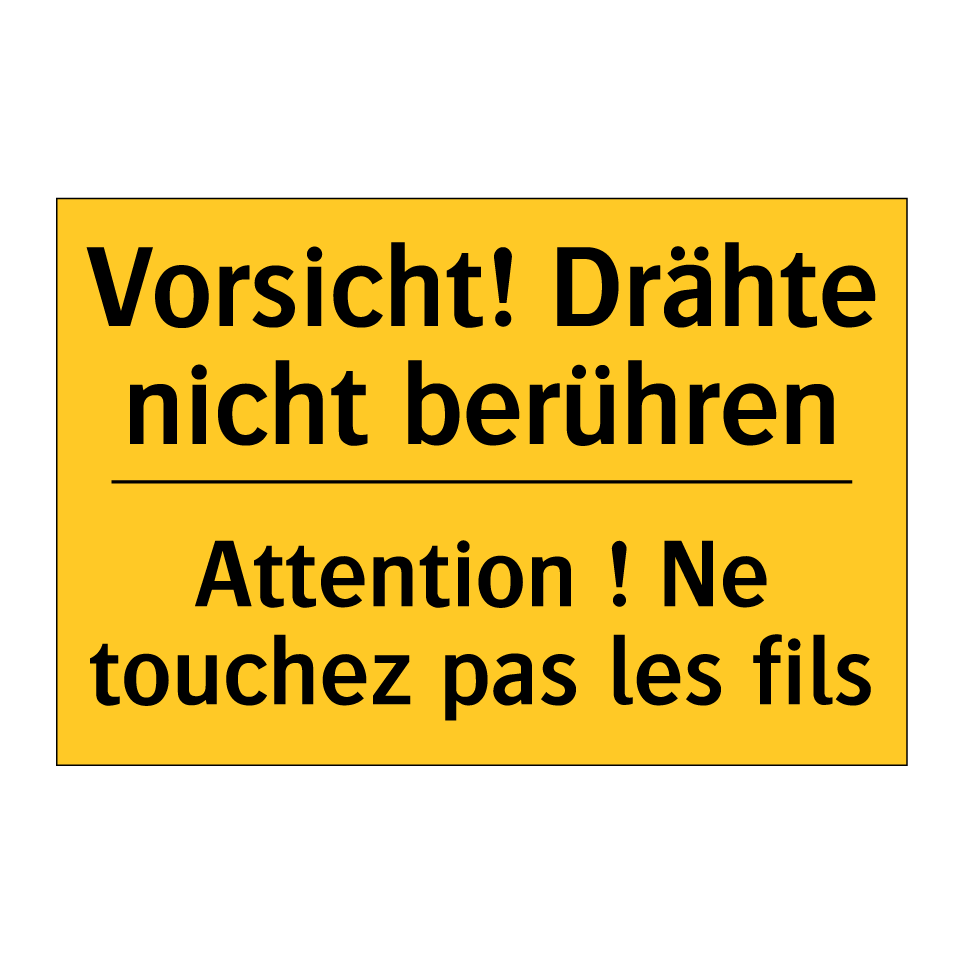 Vorsicht! Drähte nicht berühren /.../ - Attention ! Ne touchez pas les /.../