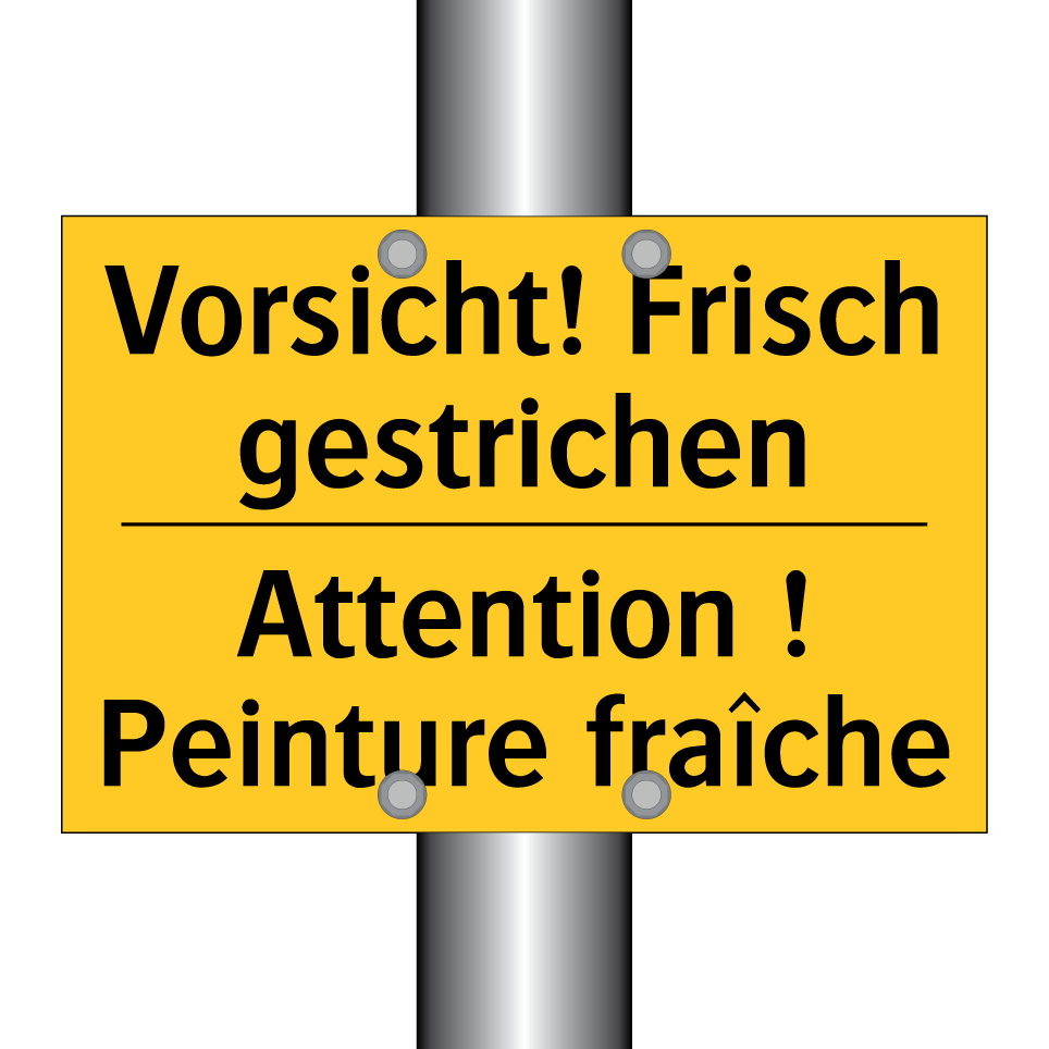 Vorsicht! Frisch gestrichen - Attention ! Peinture fraîche