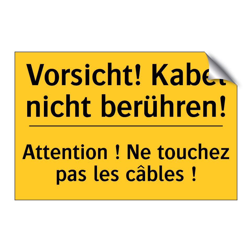 Vorsicht! Kabel nicht berühren! /.../ - Attention ! Ne touchez pas les /.../