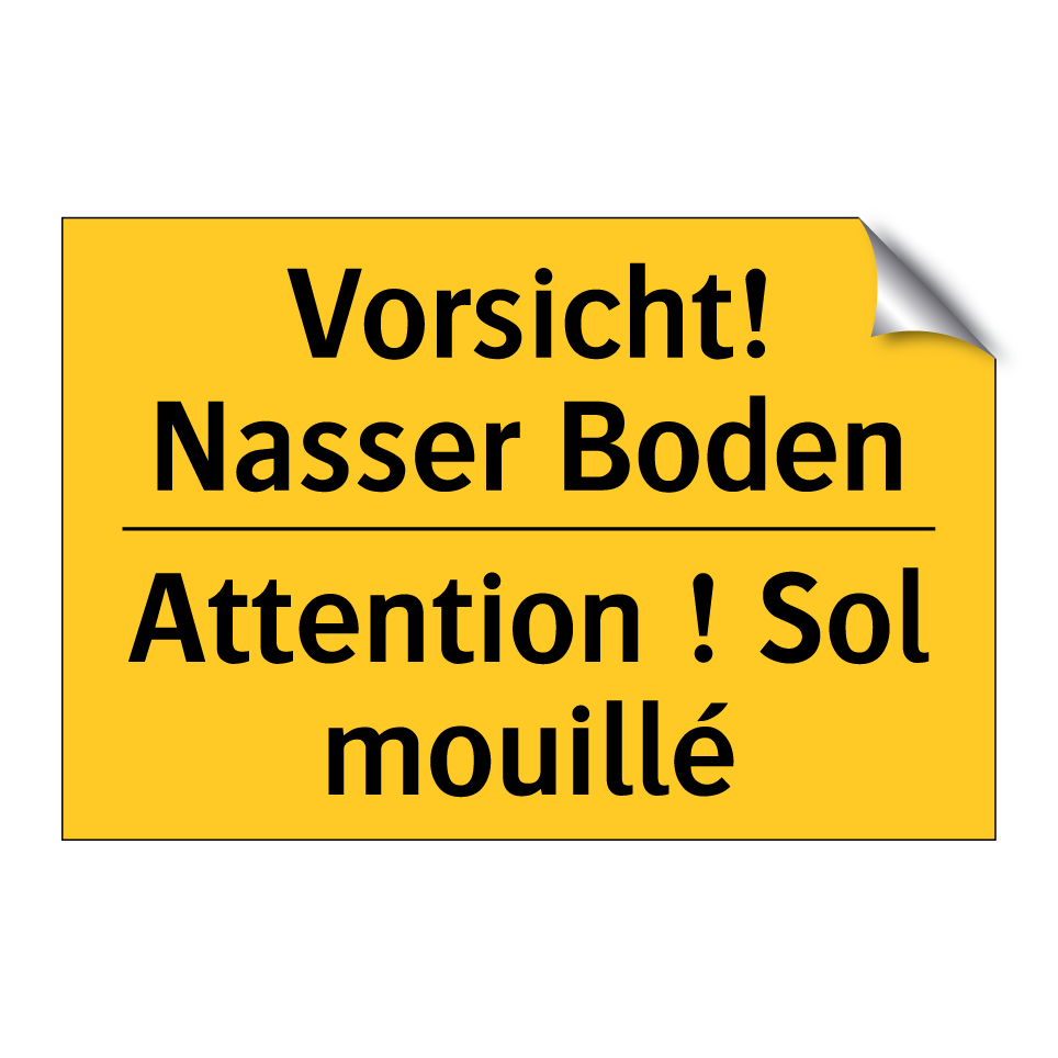 Vorsicht! Nasser Boden - Attention ! Sol mouillé
