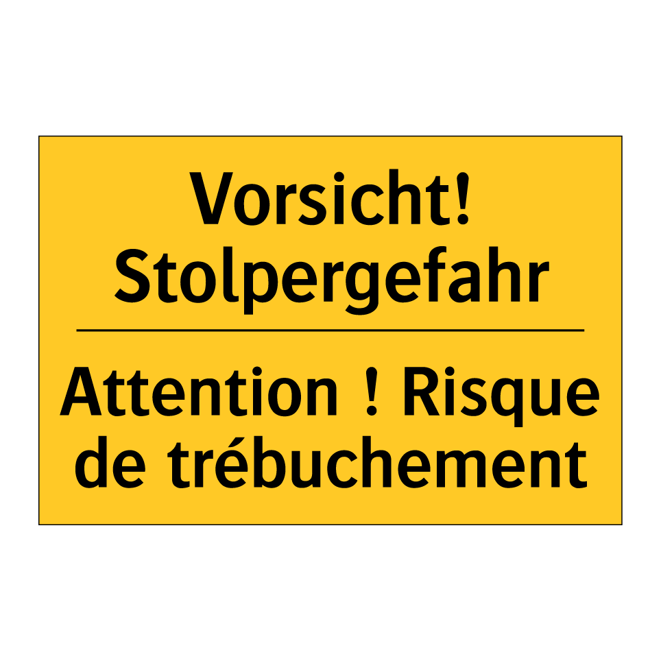 Vorsicht! Stolpergefahr - Attention ! Risque de trébuchement /.../
