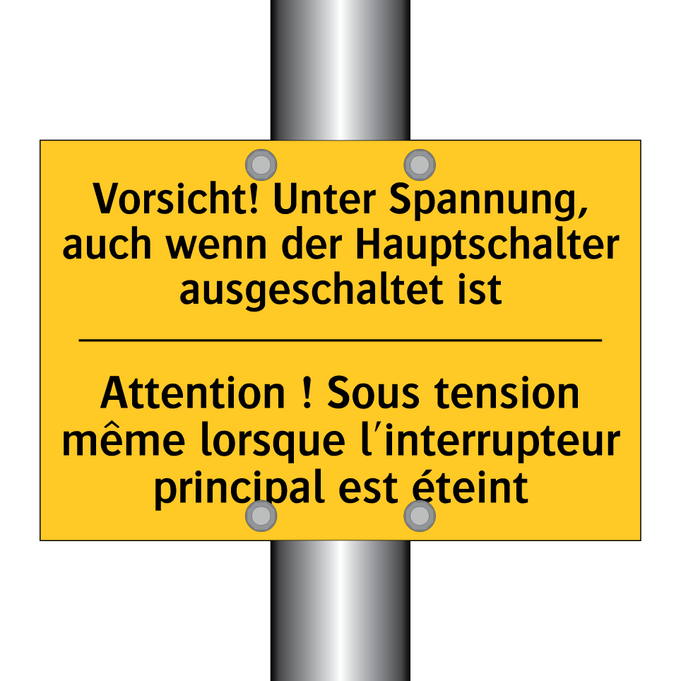 Vorsicht! Unter Spannung, auch /.../ - Attention ! Sous tension même /.../