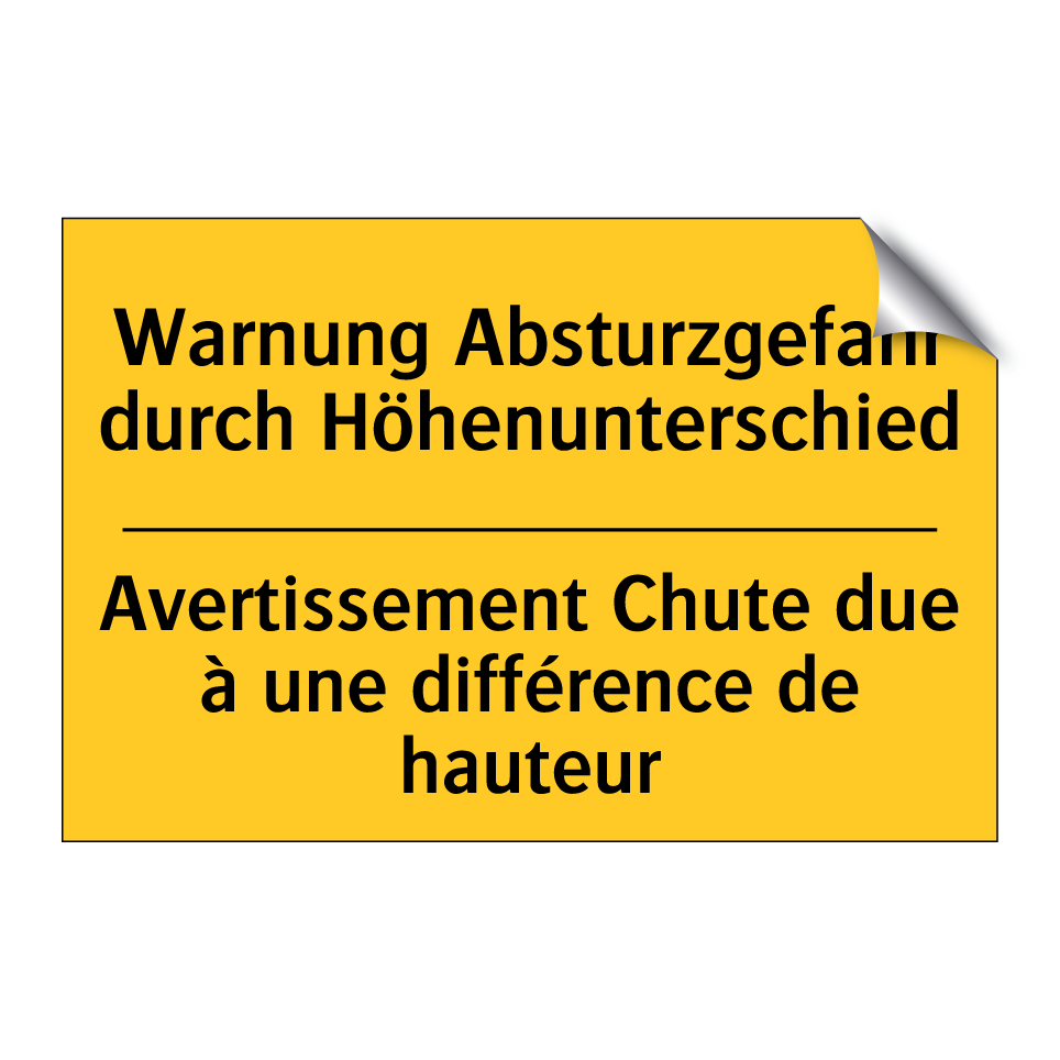 Warnung Absturzgefahr durch Höhenunterschied /.../ - Avertissement Chute due à une /.../
