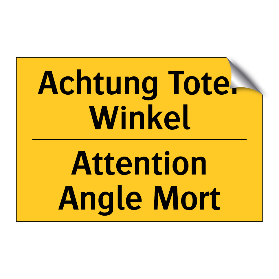Achtung Toter Winkel - Attention Angle Mort