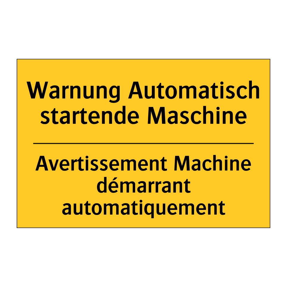 Warnung Automatisch startende /.../ - Avertissement Machine démarrant /.../