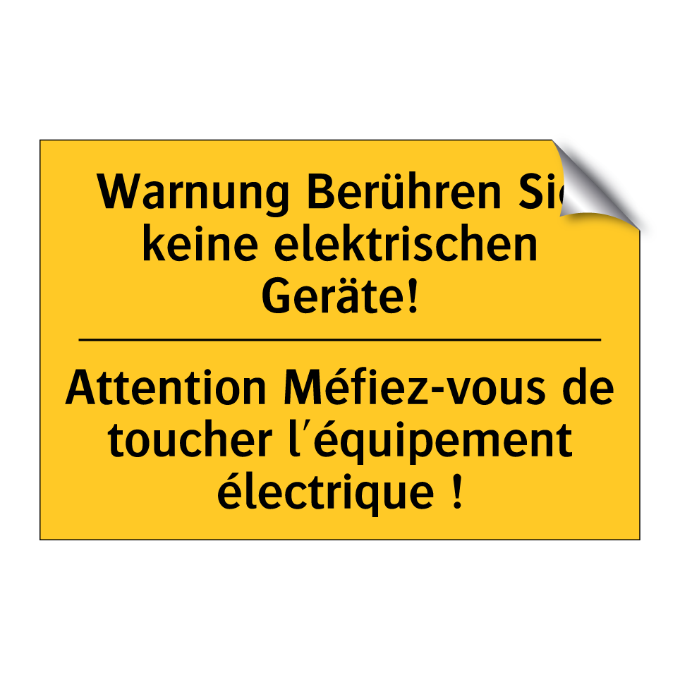 Warnung Berühren Sie keine elektrischen /.../ - Attention Méfiez-vous de toucher /.../