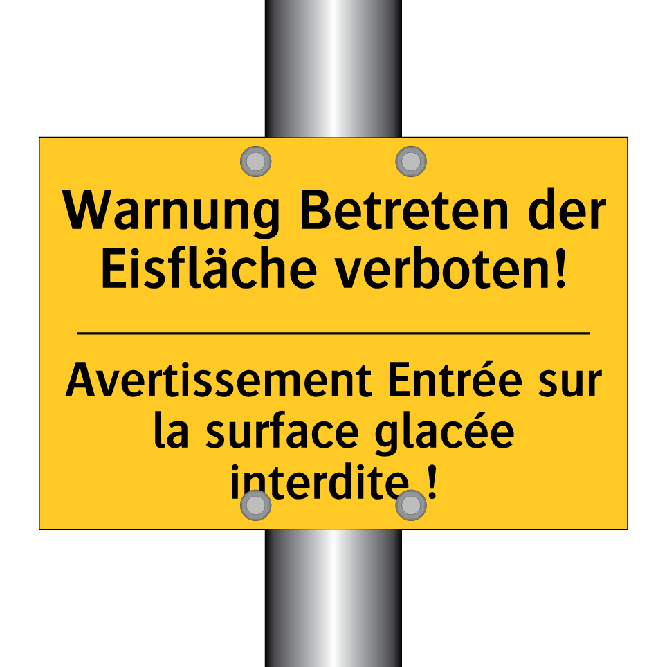 Warnung Betreten der Eisfläche /.../ - Avertissement Entrée sur la surface /.../