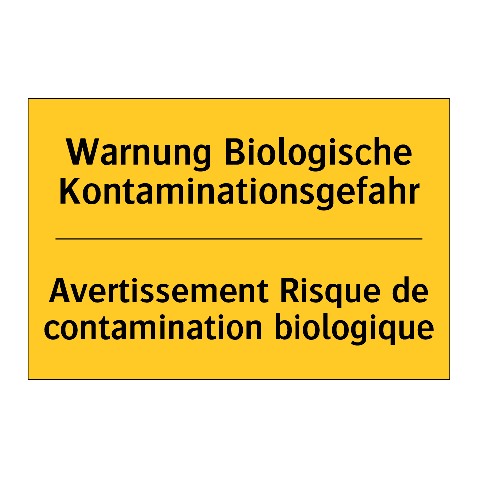 Warnung Biologische Kontaminationsgefahr /.../ - Avertissement Risque de contamination /.../
