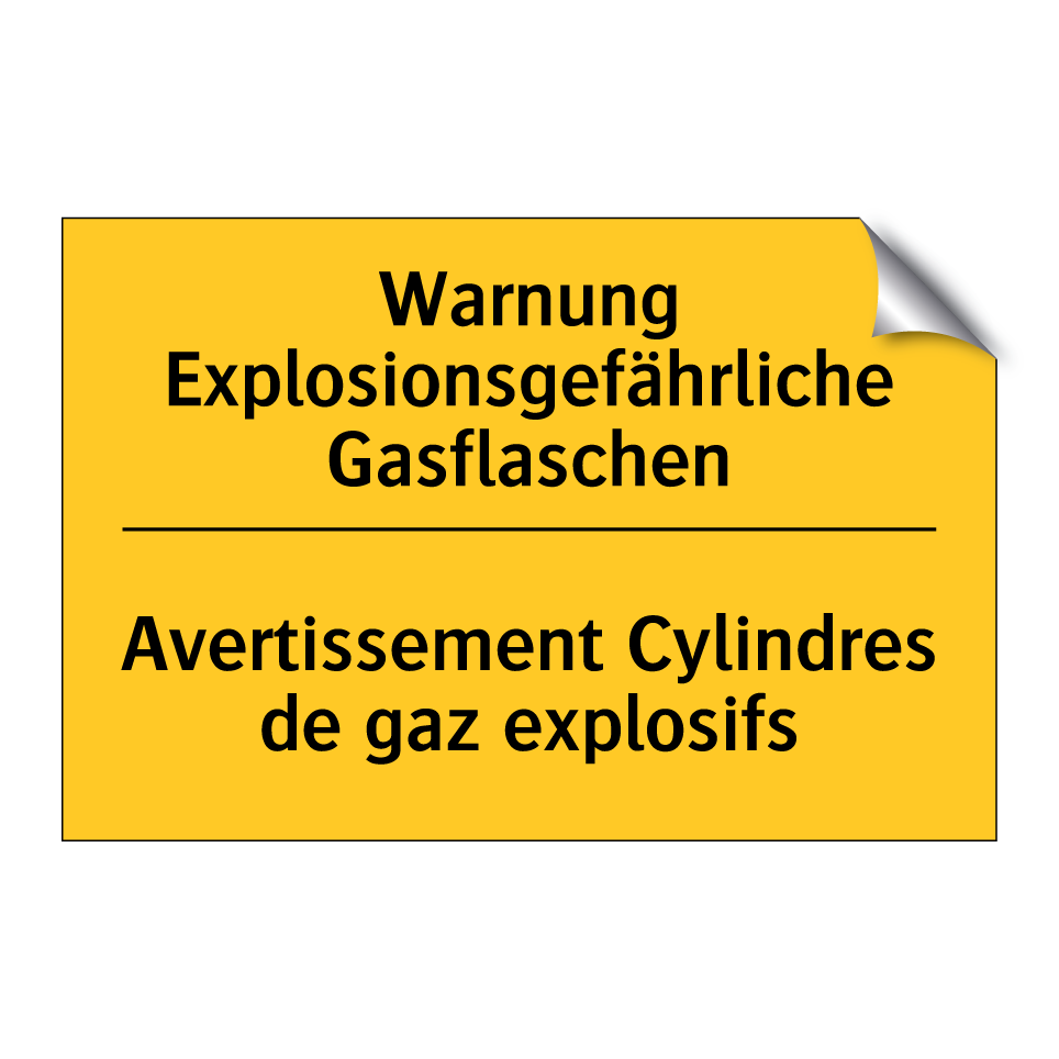 Warnung Explosionsgefährliche /.../ - Avertissement Cylindres de gaz /.../