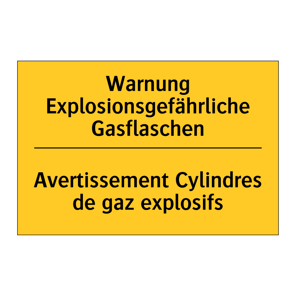 Warnung Explosionsgefährliche /.../ - Avertissement Cylindres de gaz /.../
