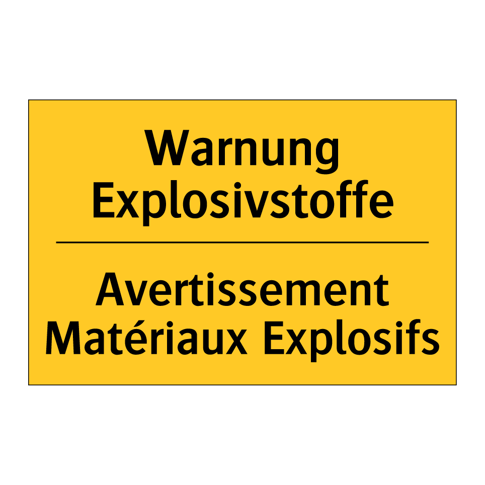 Warnung Explosivstoffe - Avertissement Matériaux Explosifs /.../
