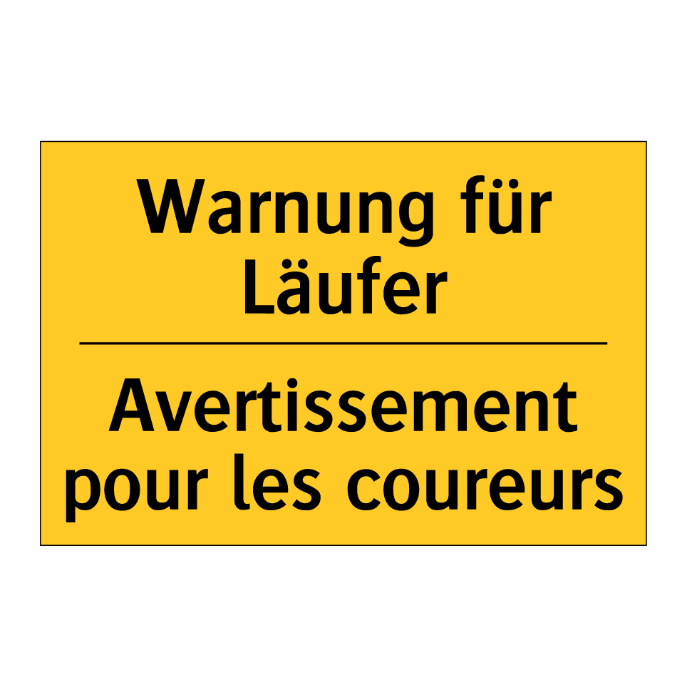 Warnung für Läufer - Avertissement pour les coureurs /.../