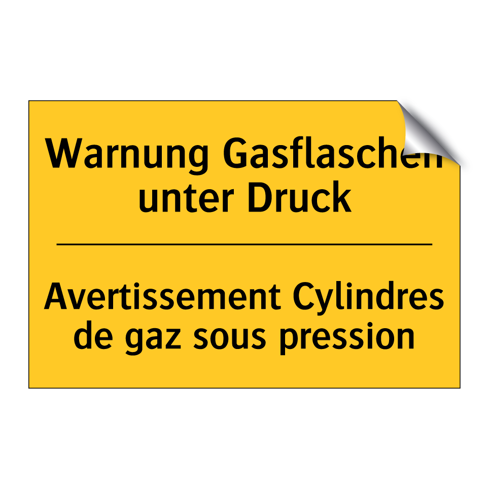 Warnung Gasflaschen unter Druck /.../ - Avertissement Cylindres de gaz /.../