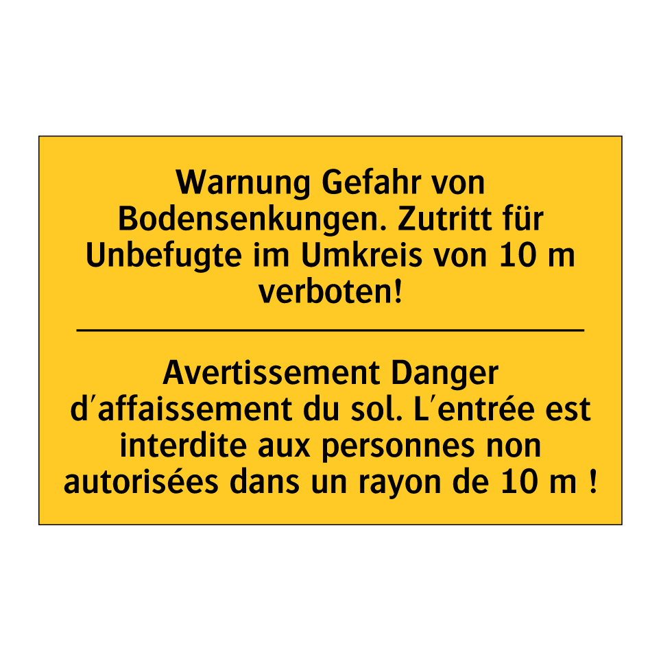 Warnung Gefahr von Bodensenkungen. /.../ - Avertissement Danger d'affaissement /.../