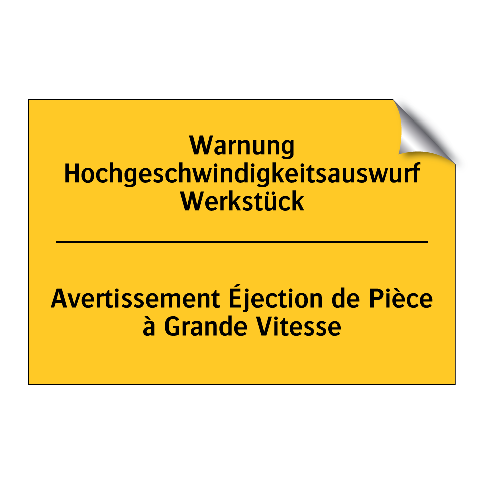 Warnung Hochgeschwindigkeitsauswurf /.../ - Avertissement Éjection de Pièce /.../