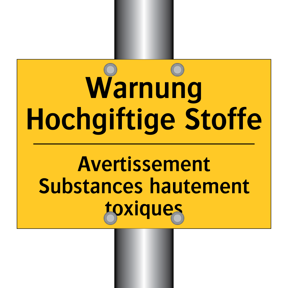Warnung Hochgiftige Stoffe - Avertissement Substances hautement /.../