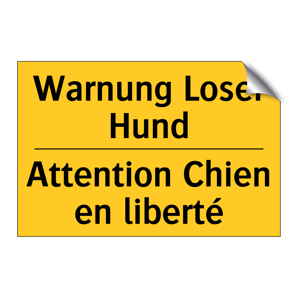 Warnung Loser Hund - Attention Chien en liberté