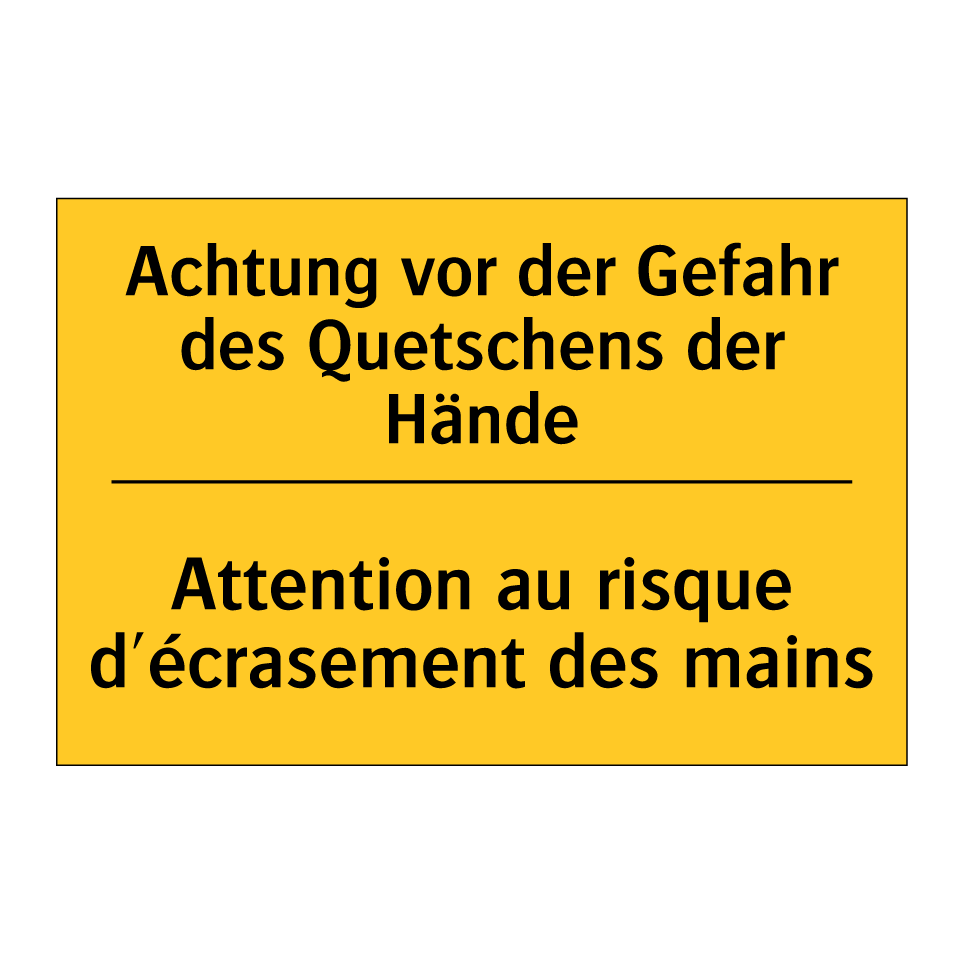 Achtung vor der Gefahr des Quetschens /.../ - Attention au risque d'écrasement /.../