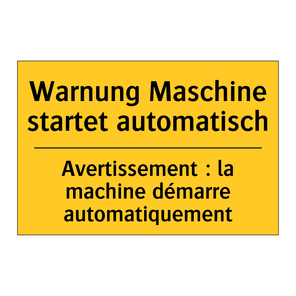 Warnung Maschine startet automatisch /.../ - Avertissement : la machine démarre /.../