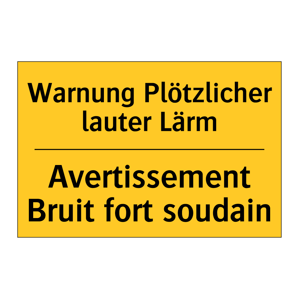 Warnung Plötzlicher lauter Lärm /.../ - Avertissement Bruit fort soudain /.../