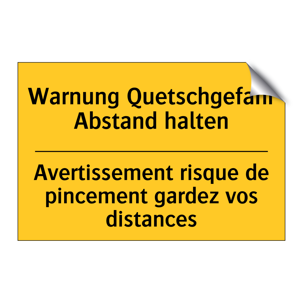 Warnung Quetschgefahr Abstand /.../ - Avertissement risque de pincement /.../