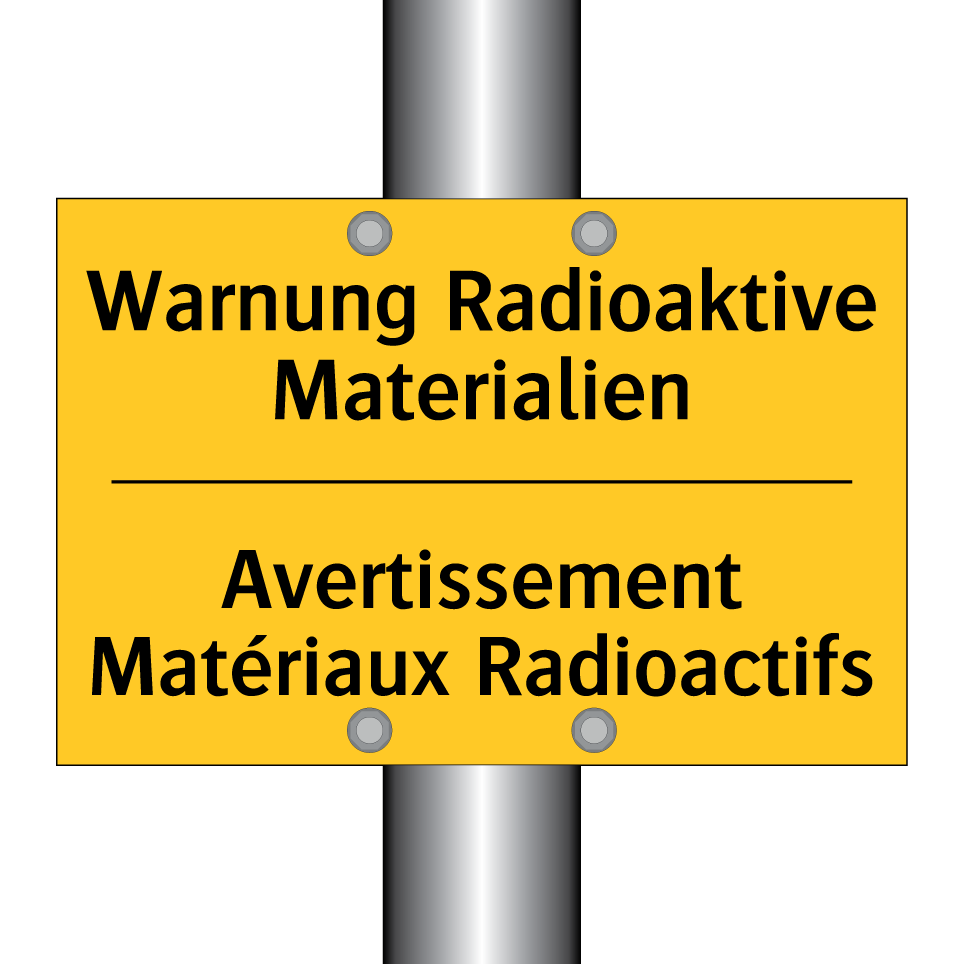 Warnung Radioaktive Materialien /.../ - Avertissement Matériaux Radioactifs /.../