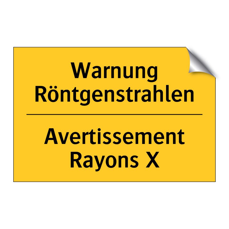 Warnung Röntgenstrahlen - Avertissement Rayons X