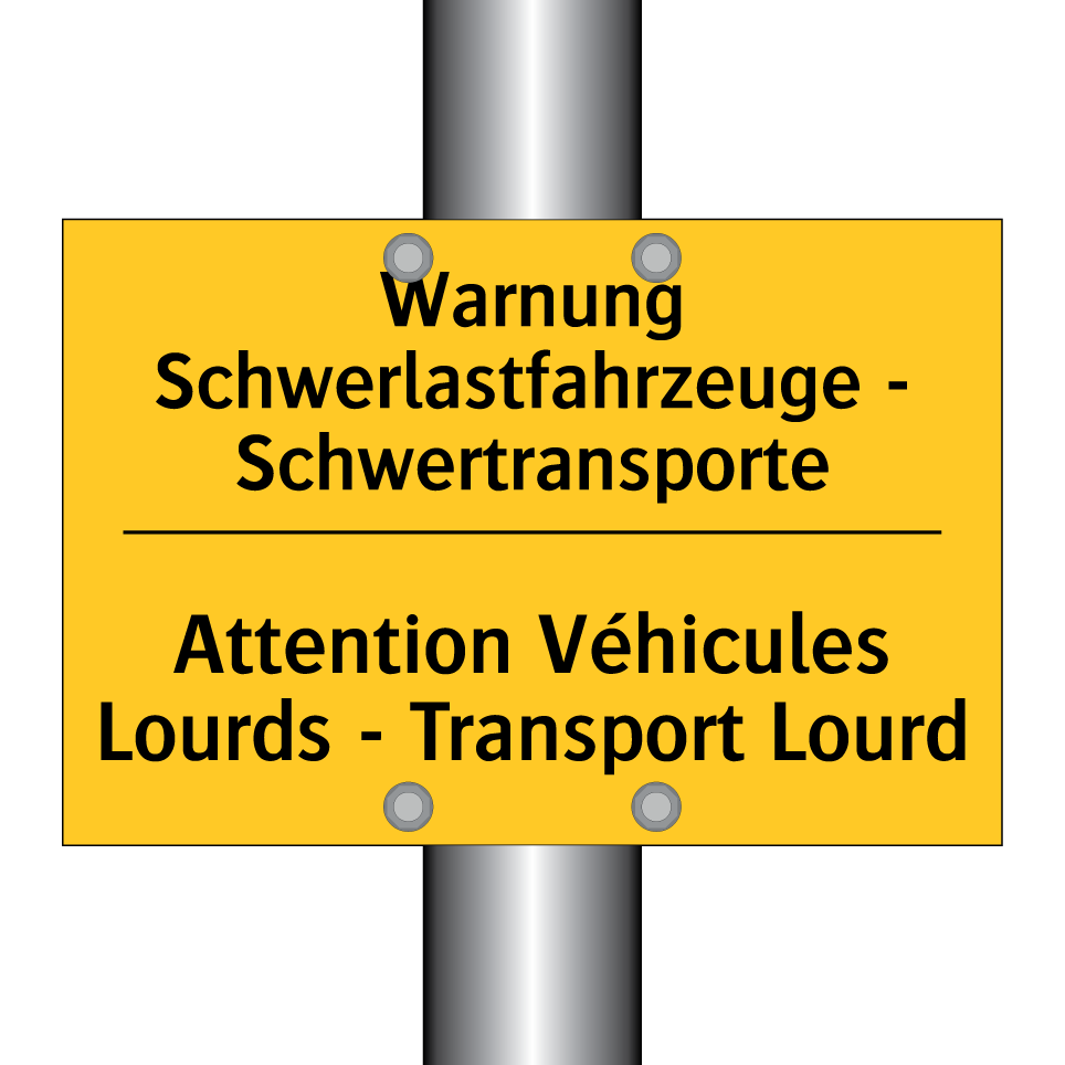 Warnung Schwerlastfahrzeuge - /.../ - Attention Véhicules Lourds - Transport /.../