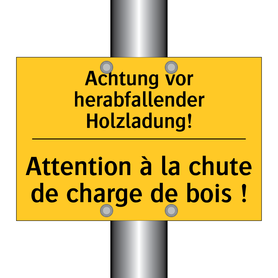 Achtung vor herabfallender Holzladung! /.../ - Attention à la chute de charge /.../