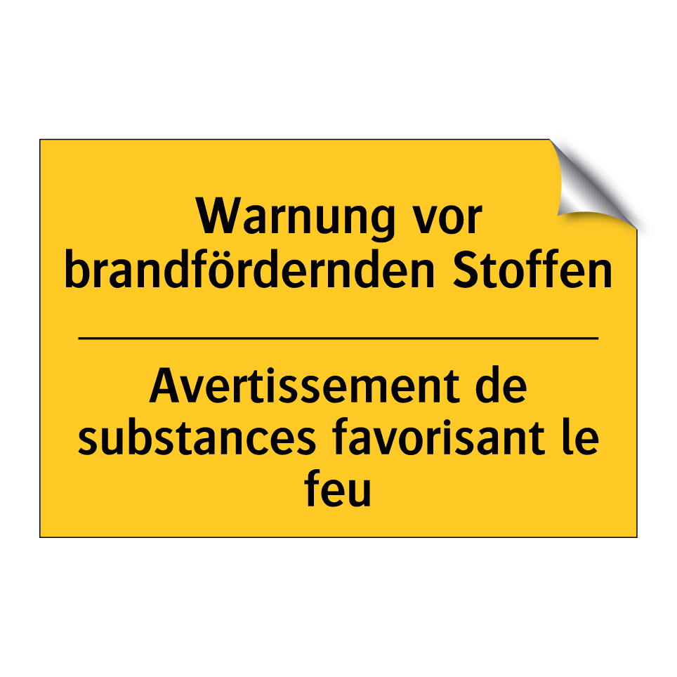 Warnung vor brandfördernden Stoffen /.../ - Avertissement de substances favorisant /.../
