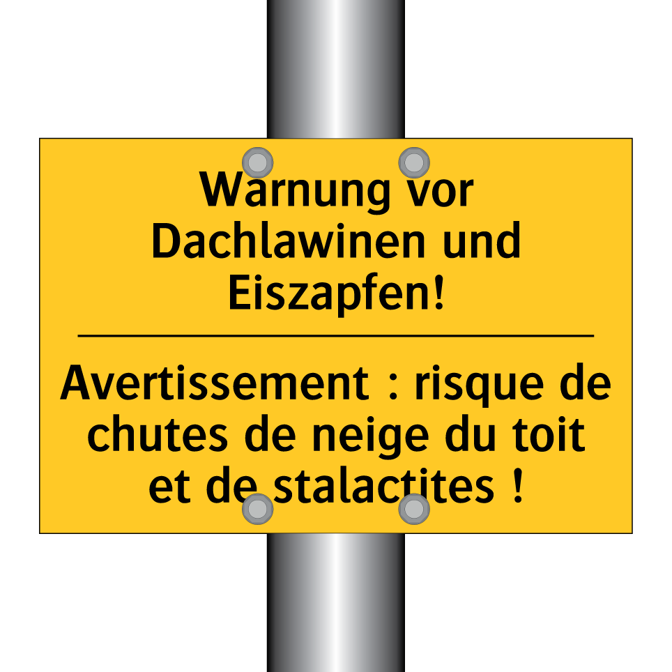 Warnung vor Dachlawinen und Eiszapfen! /.../ - Avertissement : risque de chutes /.../