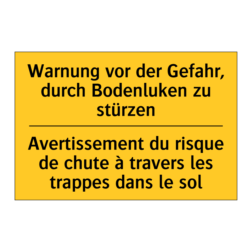Warnung vor der Gefahr, durch /.../ - Avertissement du risque de chute /.../